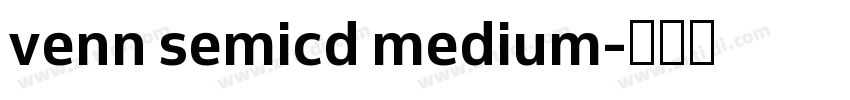 venn semicd medium字体转换